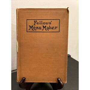 Fellows' Menu Maker 1910 Charles Fellows Hotel Monthly Press Antique Hardcover